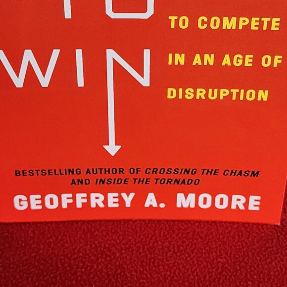 Zone to Win Organizing to Compete in an Age of Disruption by Geoffrey A Moore - Picture 4 of 16